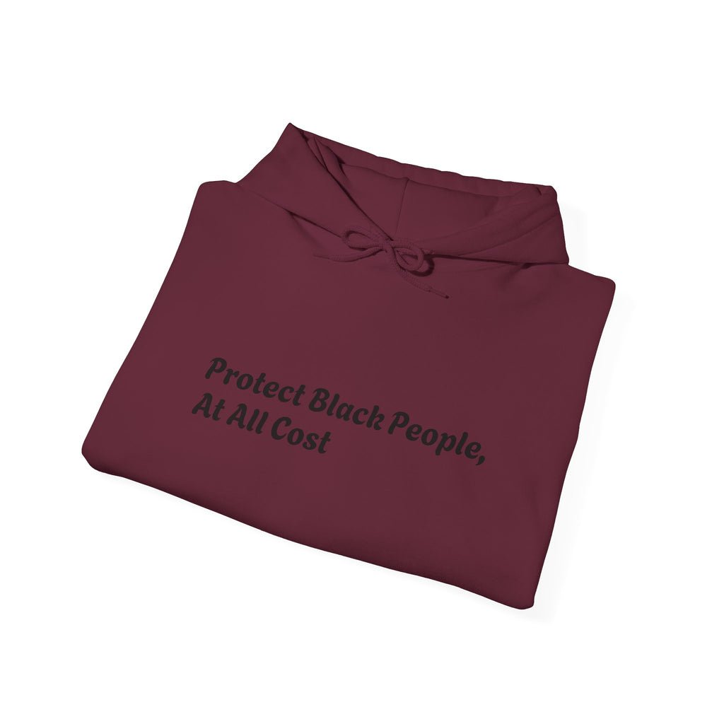 Protect Black People Hoodie — "If you see something, say something" Advocacy Sweatshirt