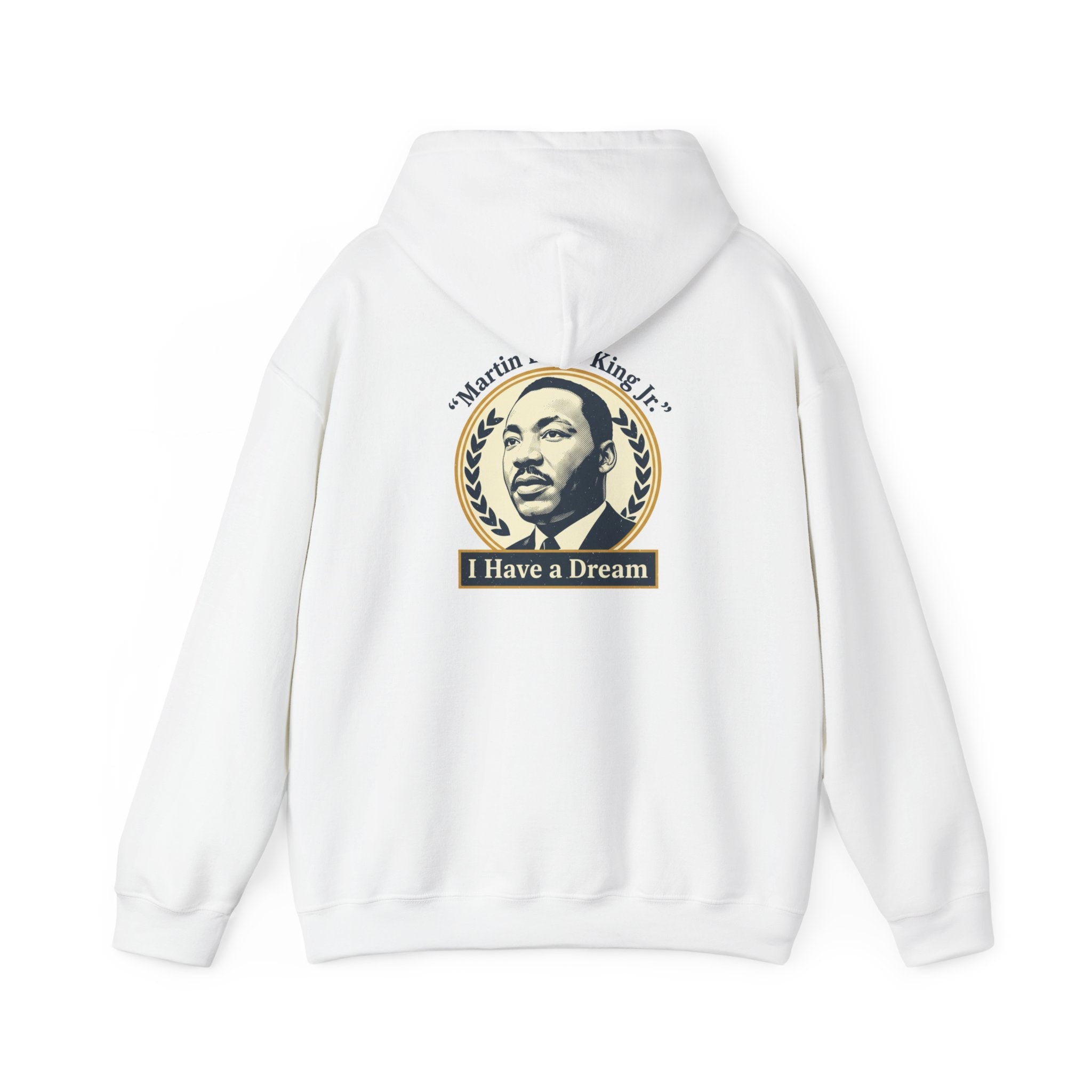 Martin Luther King Jr. "I Have a Dream" Hoodie — Civil Rights Tribute Pullover