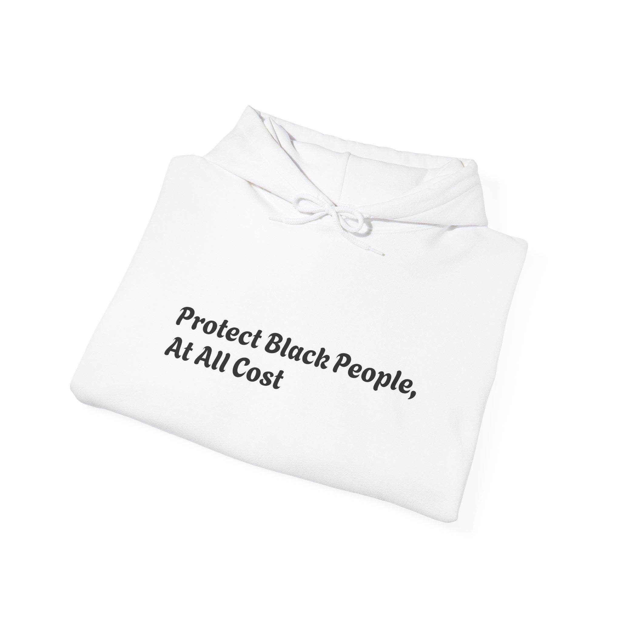 Protect Black People Hoodie — "If you see something, say something" Advocacy Sweatshirt