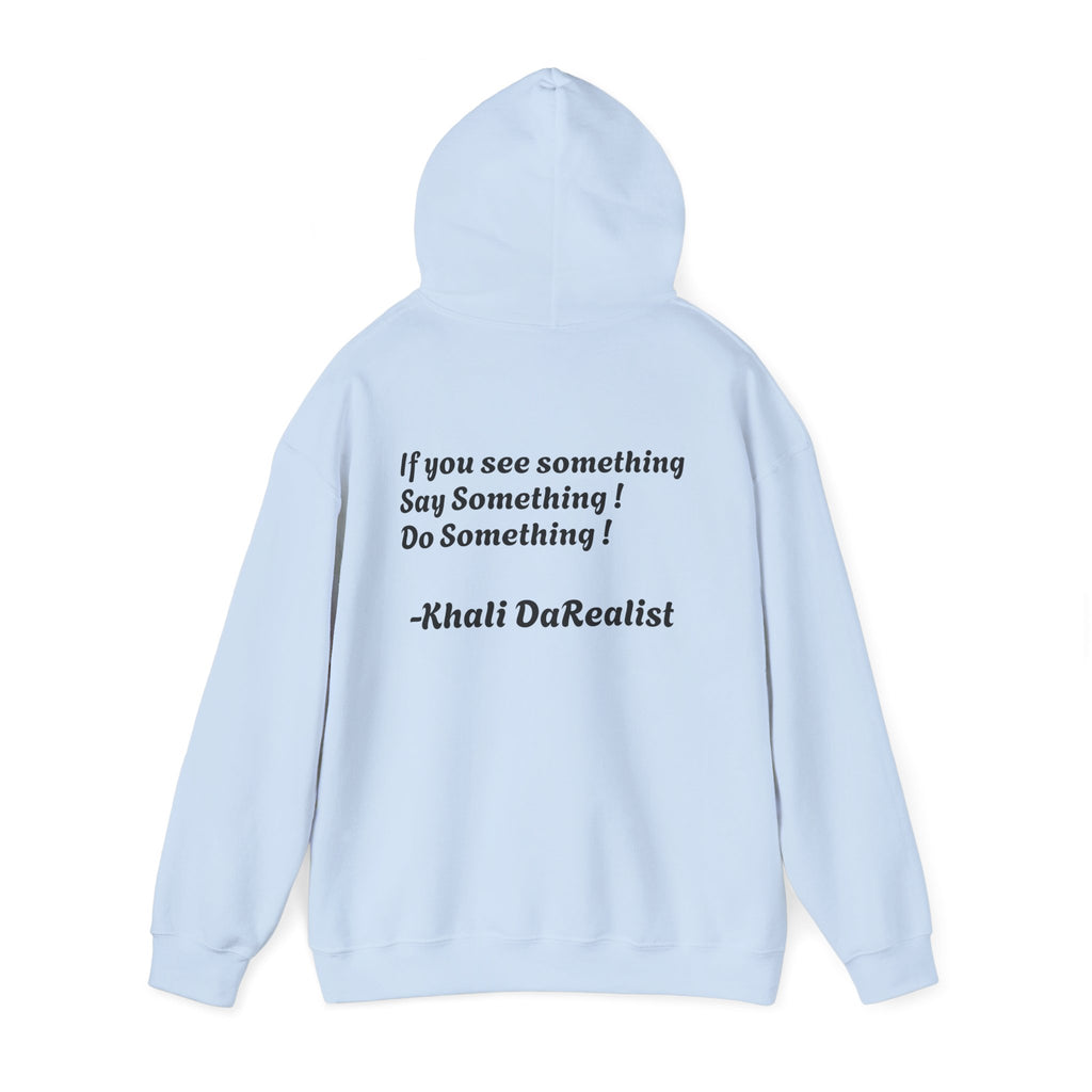 Protect Black People Hoodie — "If you see something, say something" Advocacy Sweatshirt