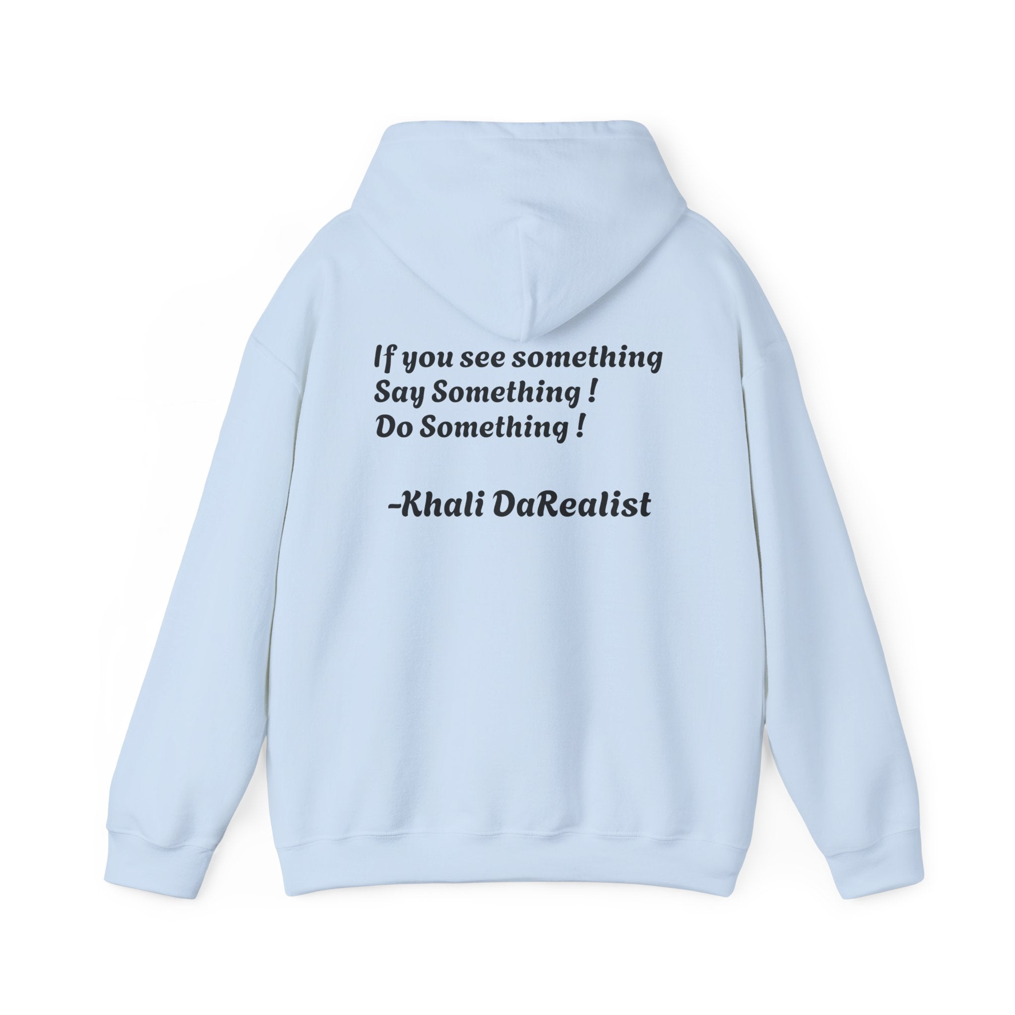 Protect Black People Hoodie — "If you see something, say something" Advocacy Sweatshirt