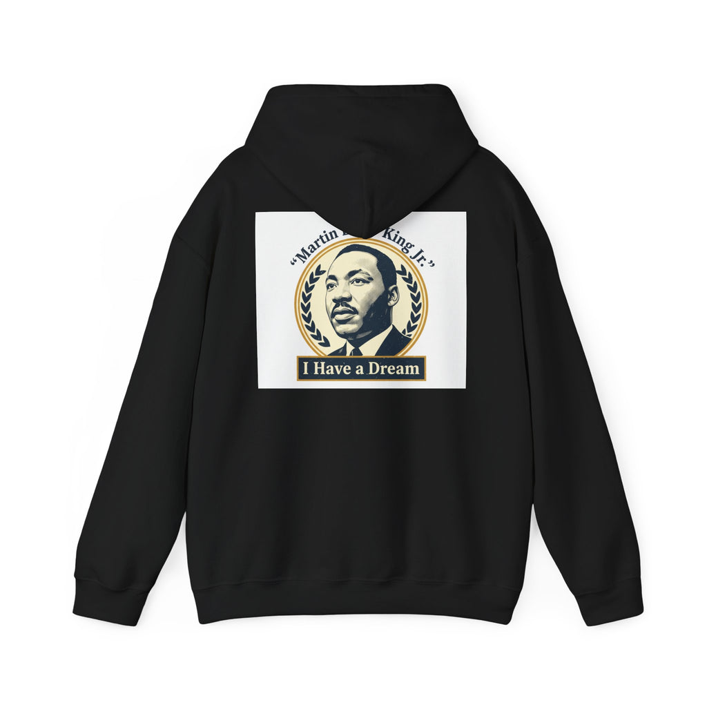 Martin Luther King Jr. "I Have a Dream" Hoodie — Civil Rights Tribute Pullover
