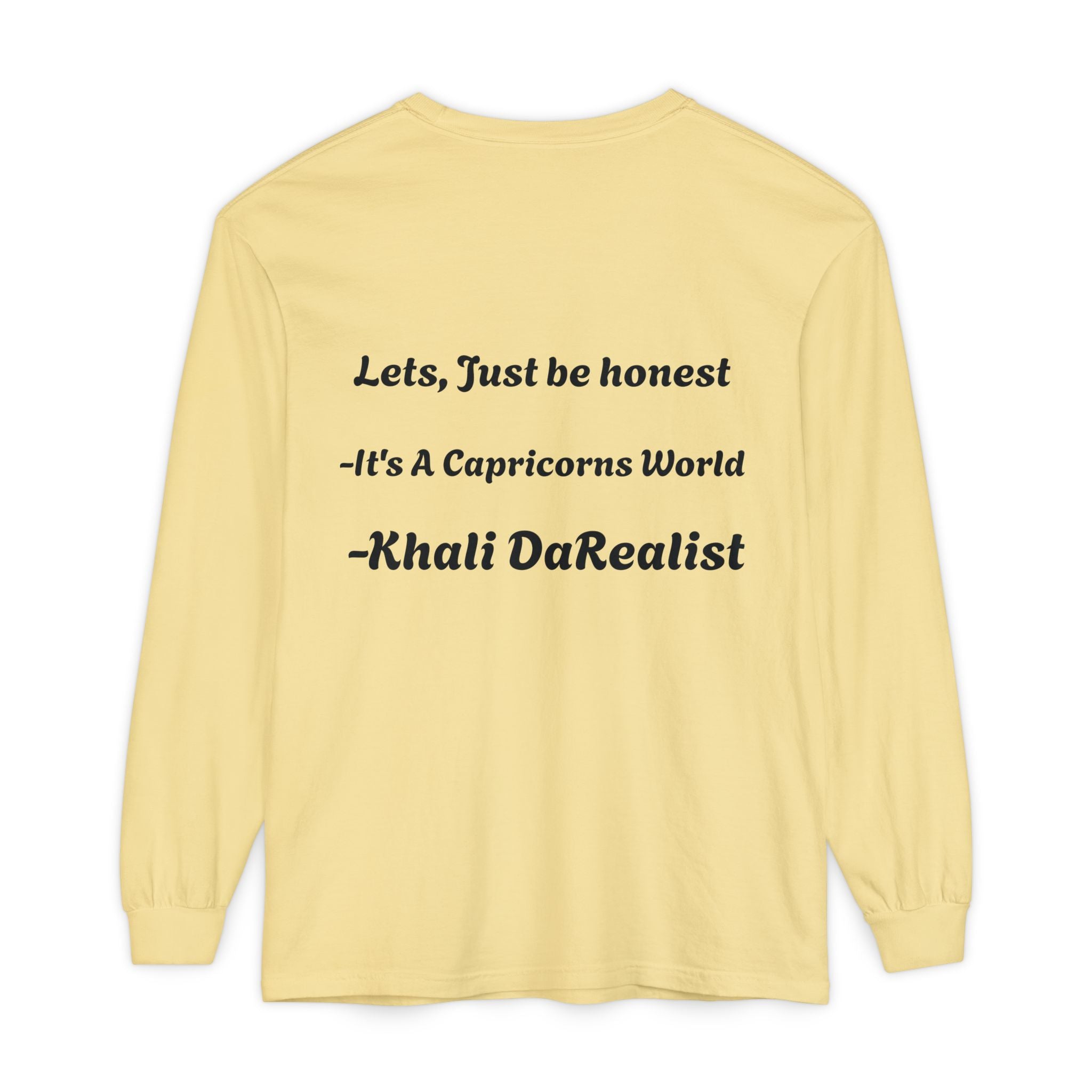 Lets, Just be honest — Khali DaRealist”